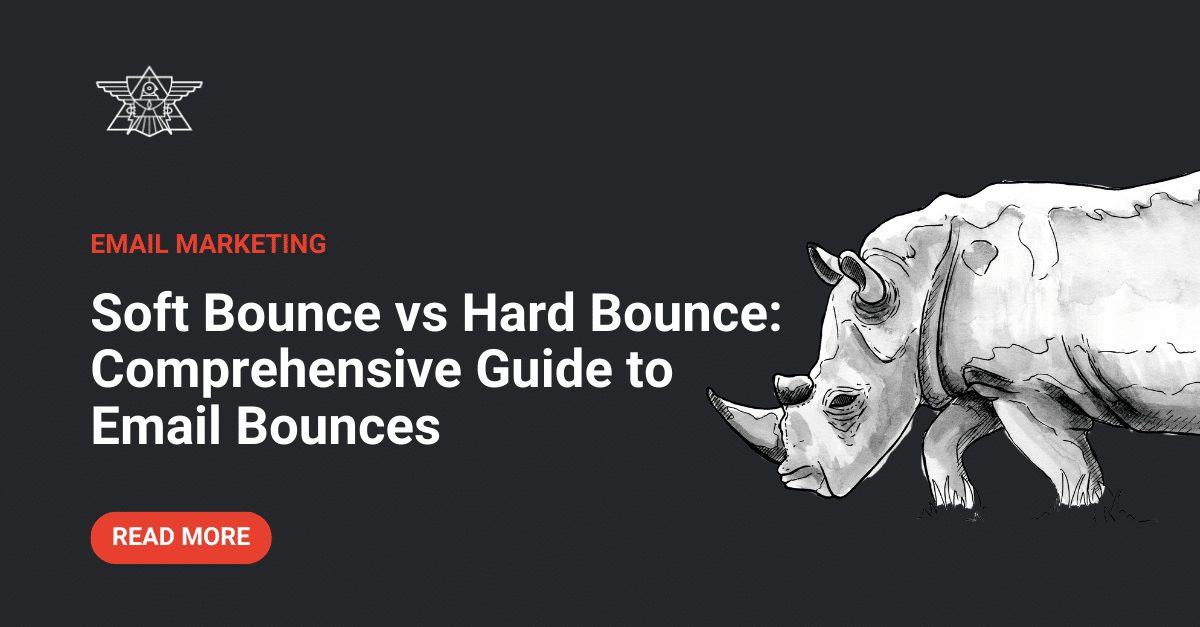 Soft Bounce vs Hard Bounce: Comprehensive Guide to ...