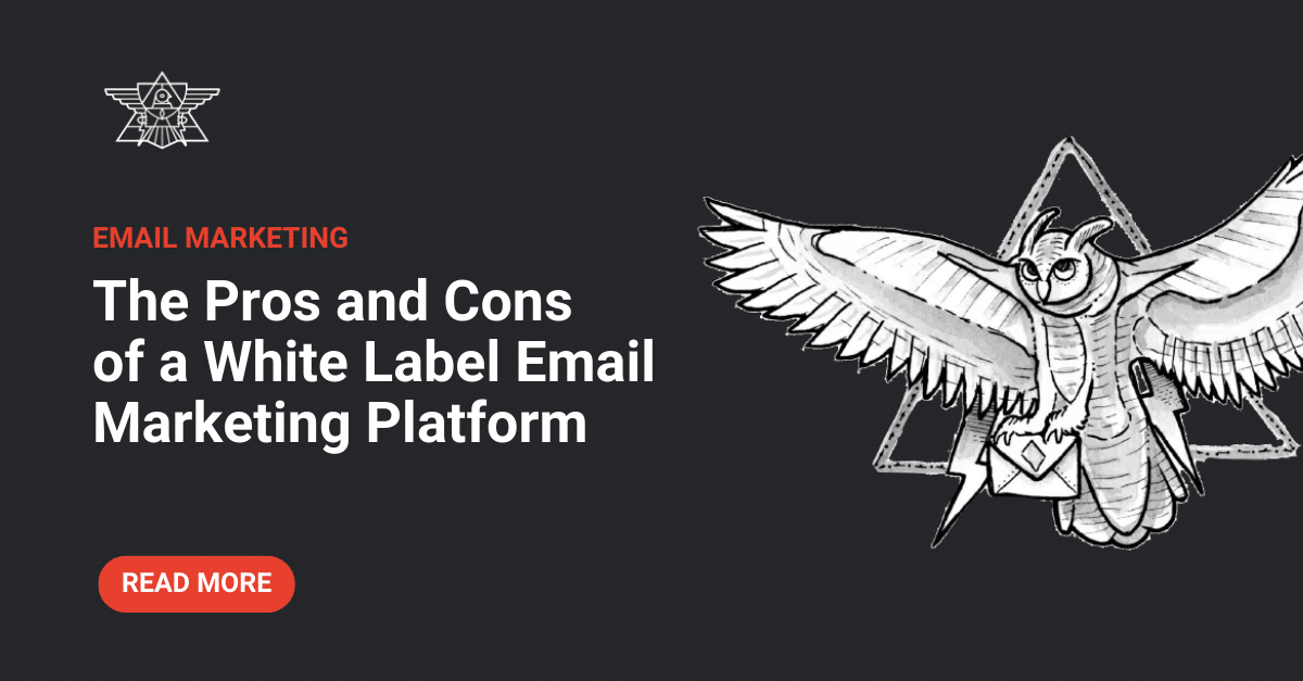 The Pros and Cons of a White Label Email Marketing Platform — Email ...