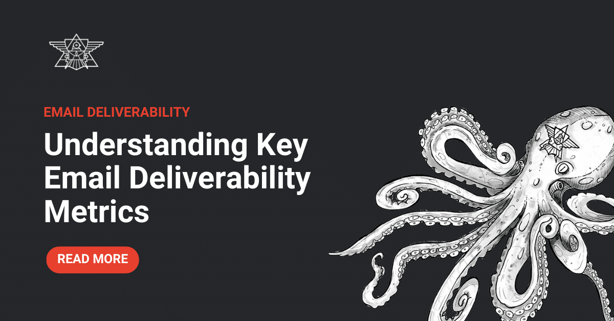 Understanding Key Email Deliverability Metrics