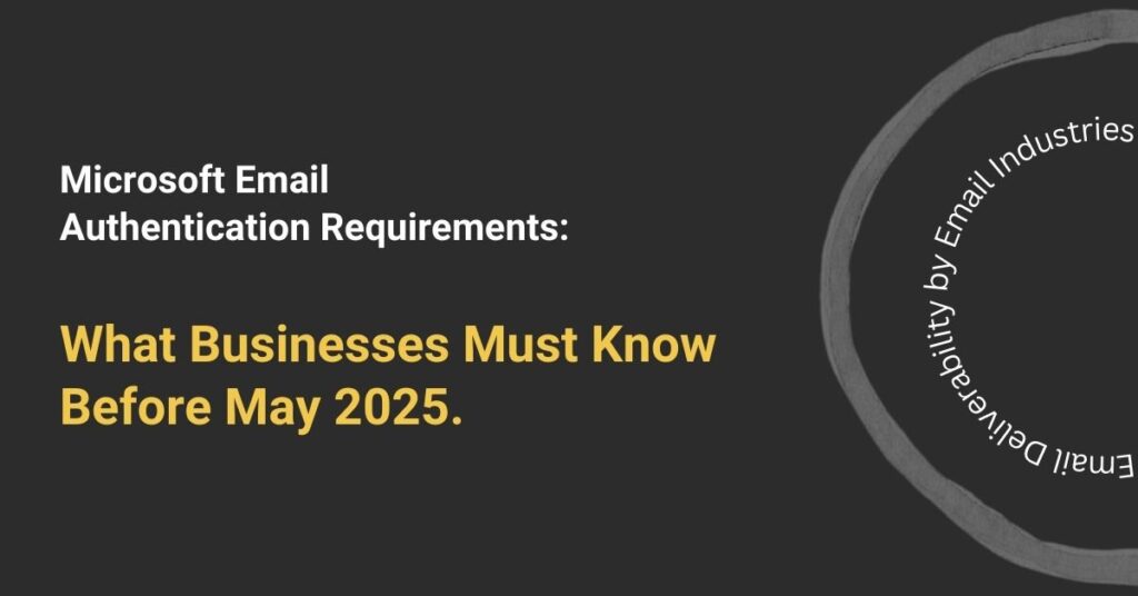 Microsoft Email Authentication Requirements 2025