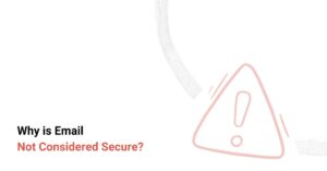 Why is Email Not Considered Secure? cover