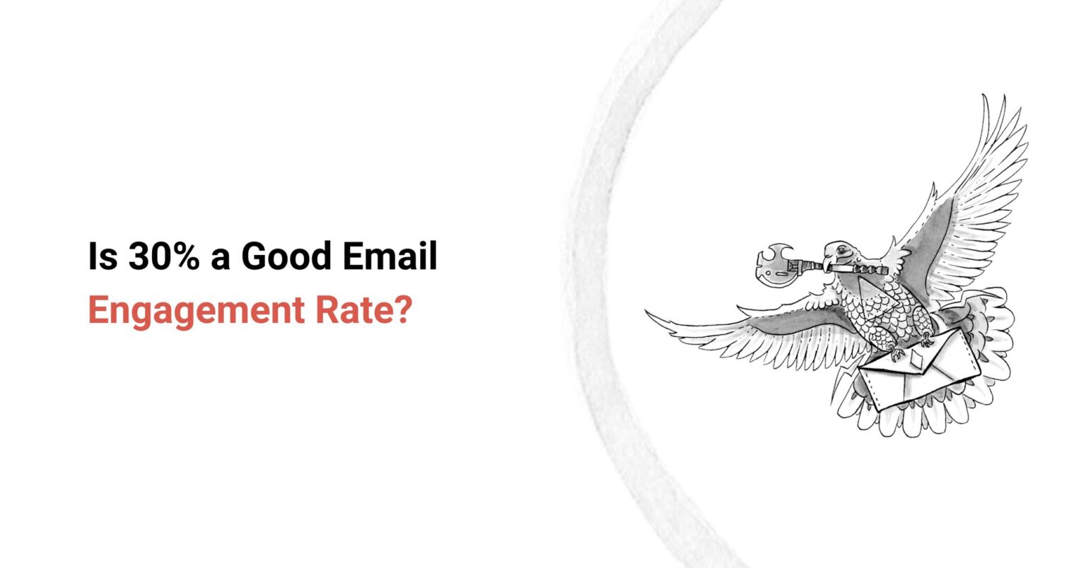 Is 30% a Good Email Engagement Rate?