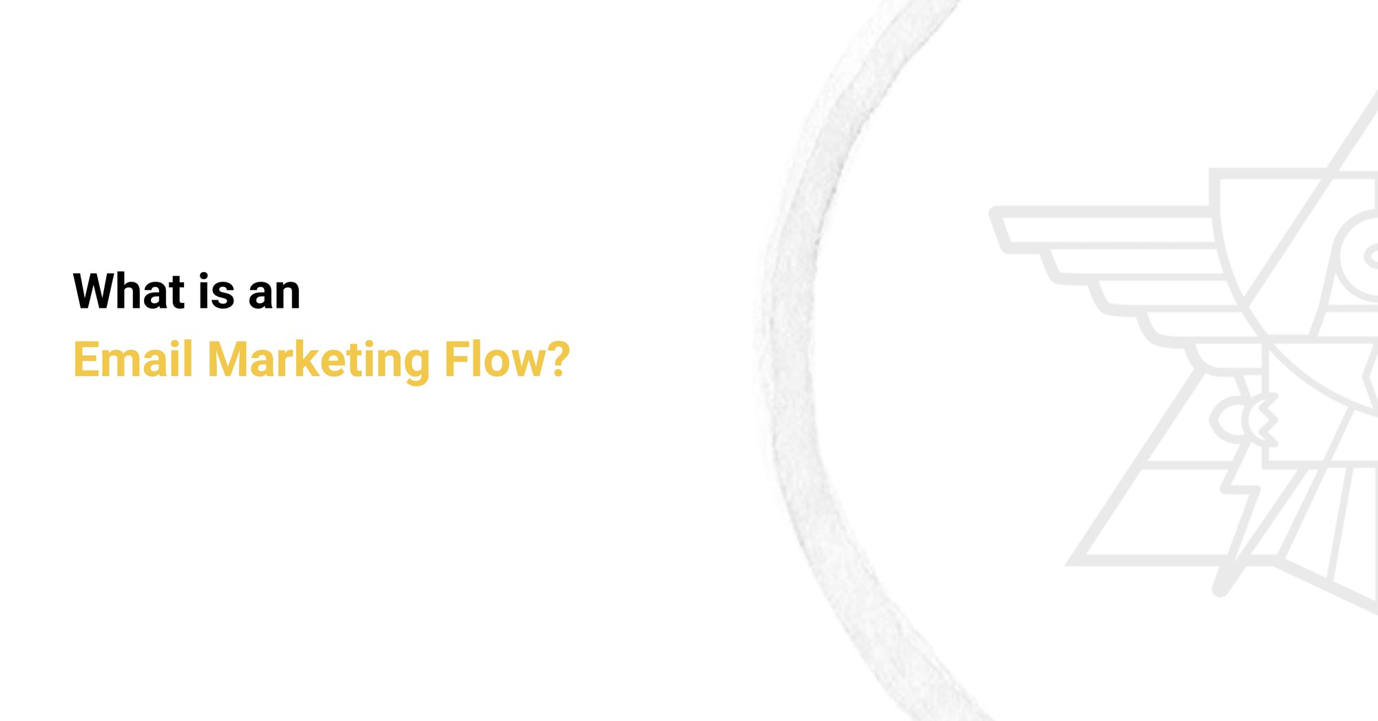 What is an Email Marketing Flow? cover