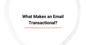 What Makes an Email Transactional? cover