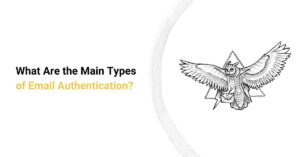 What are the Main Types of Email Authentication? cover