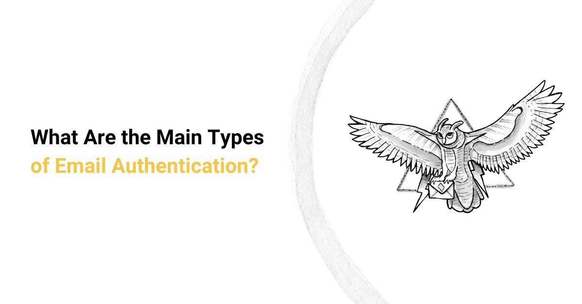 What are the Main Types of Email Authentication? cover