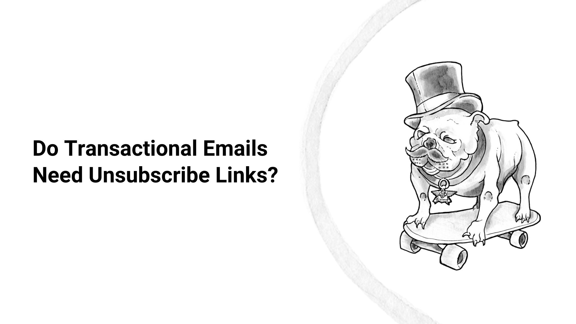 Do Transactional Emails Need Unsubscribe Links? cover