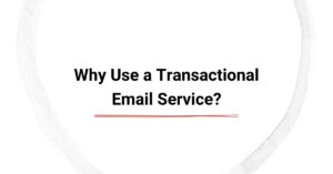 Why Use a Transactional Email Service? cover