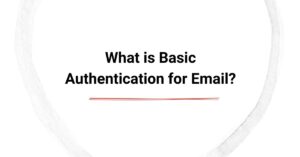 What is Basic Authentication for Email? cover