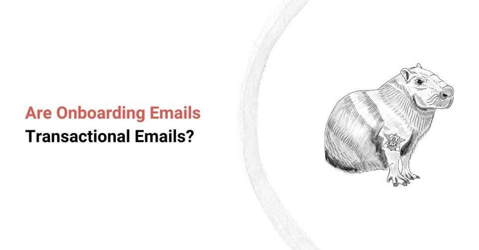 Are Onboarding Emails Transactional Emails? cover