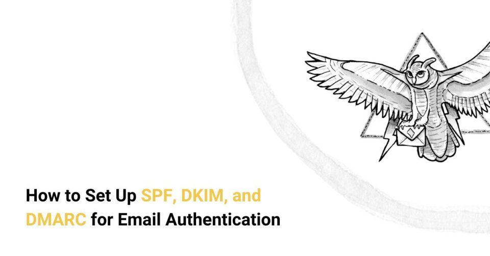How to Set Up SPF, DKIM, and DMARC for Email Authentication cover